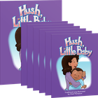 LLL: Families - Hush, Little Baby 6-Pack with Lap Book