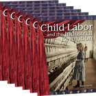 Child Labor and the Industrial Revolution 6-Pack with Audio